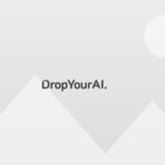 DropYourAI